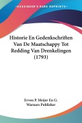 Cover-Bild zum Titel 'Historie En Gedenkschriften Van De Maatschappy Tot Redding Van Drenkelingen (1793)' von 'Erven P. Meijer En G. Warnars Publisher'
