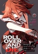 Cover-Bild zum Titel 'Roll Over and Die: I Will Fight for an Ordinary Life with My Love and Cursed Sword! (Manga) Vol. 7' von 'Kiki'