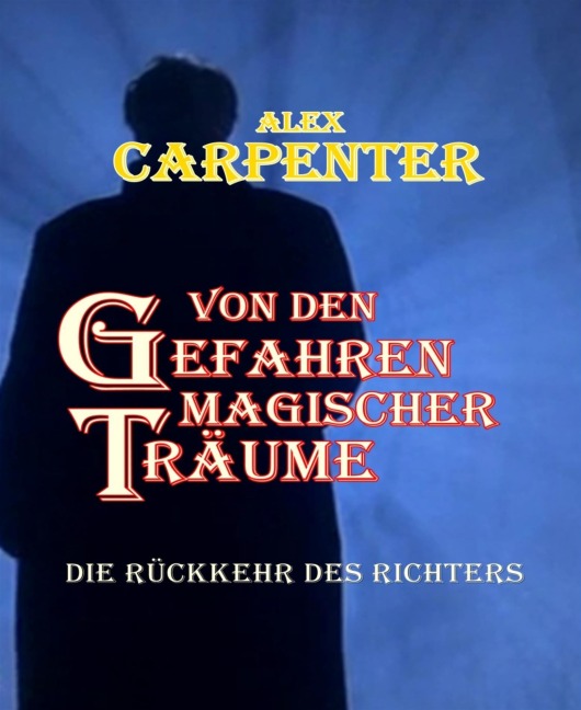 Von den Gefahren magischer Träume - Alex Carpenter