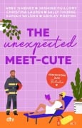 Cover-Bild zum Titel 'The Unexpected Meet-Cute' von 'Abby Jimenez, Jasmine Guillory, Ashley Poston, Christina Lauren, Sariah Wilson'