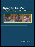 Cover-Bild zum Titel 'Dying to be Men' von 'Gary Barker'