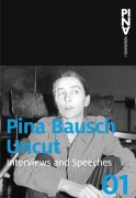 Cover-Bild zum Titel 'Uncut' von 'Pina Bausch'