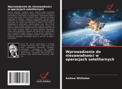 Cover-Bild zum Titel 'Wprowadzenie do niezawodno¿ci w operacjach satelitarnych' von 'Andrew Whittaker'