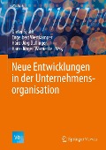 Cover-Bild zum Titel 'Neue Entwicklungen in der Unternehmensorganisation' von ''