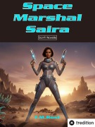 Cover-Bild zum Titel 'Space Marshal Saira' von 'Frank-Michael Rost'