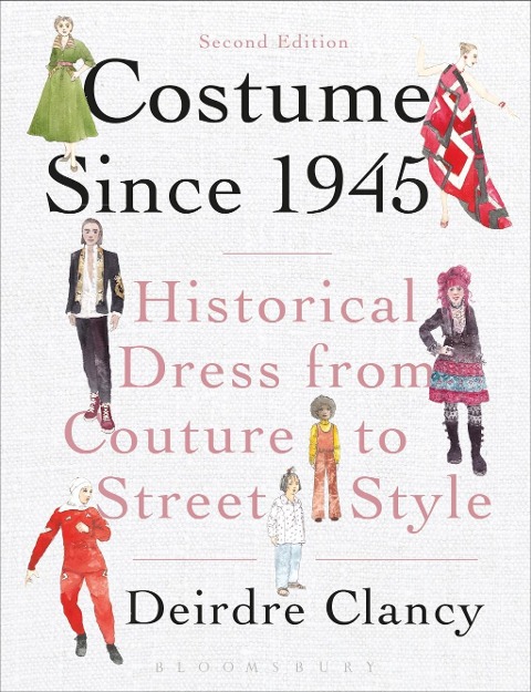 Costume Since 1945 - Deirdre Clancy