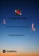 Cover-Bild zum Titel 'Planet der Viren Horst und Heidi Ruhnke' von 'Horst Heidi Ruhnke'