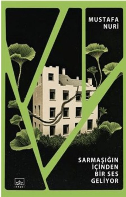 Sarmasigin Icinden Bir Ses Geliyor - Mustafa Nuri