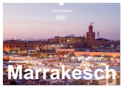 Cover-Bild zum Titel 'Marrakesch - Momente einer Reise (Wandkalender 2027 DIN A3 quer), CALVENDO Monatskalender' von 'Hans Zaglitsch'