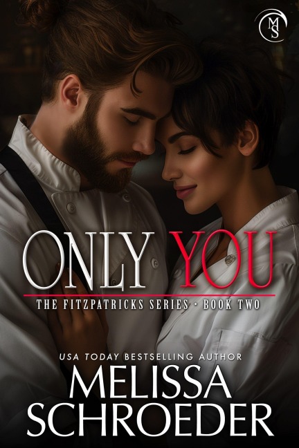 Only You (The Fitzpatricks, #2) - Melissa Schroeder