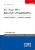 Cover-Bild zum Titel 'Leitbild- und Konzeptentwicklung' von 'Pedro Graf, Maria Spengler, Martin Nugel'