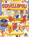 Cover-Bild zum Titel 'Benvenuti a Cervellopoli. Ecco come funziona il cervello!' von 'Matteo Farinella'