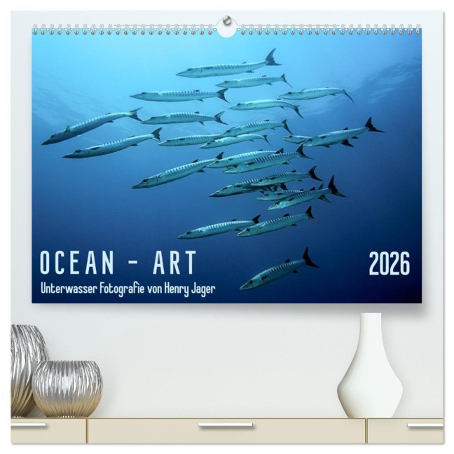 OCEAN - ART (hochwertiger Premium Wandkalender 2026 DIN A2 quer), Kunstdruck in Hochglanz - Henry Jager
