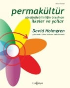 Permakültür Sürdürülebilirligin Ötesinde Ilkeler ve Yollar - David Holmgren