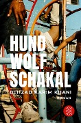 Hund, Wolf, Schakal - Behzad Karim Khani