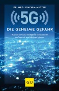 Cover-Bild zum Titel '5G: Die geheime Gefahr' von 'Joachim Mutter'