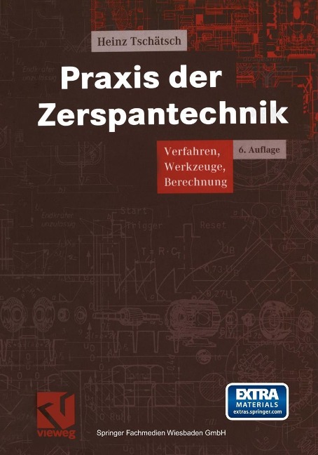 Praxis der Zerspantechnik - Heinz Tschätsch