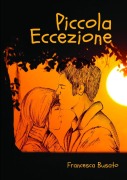 Cover-Bild zum Titel 'Piccola Eccezione' von 'Francesca Busato'