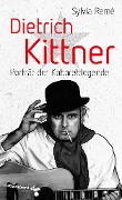 Cover-Bild zum Titel 'Dietrich Kittner' von 'Sylvia Remé'