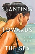 Cover-Bild zum Titel 'Slanting Towards the Sea' von 'Lidija Hilje'
