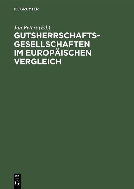 Gutsherrschaftsgesellschaften im europäischen Vergleich - 