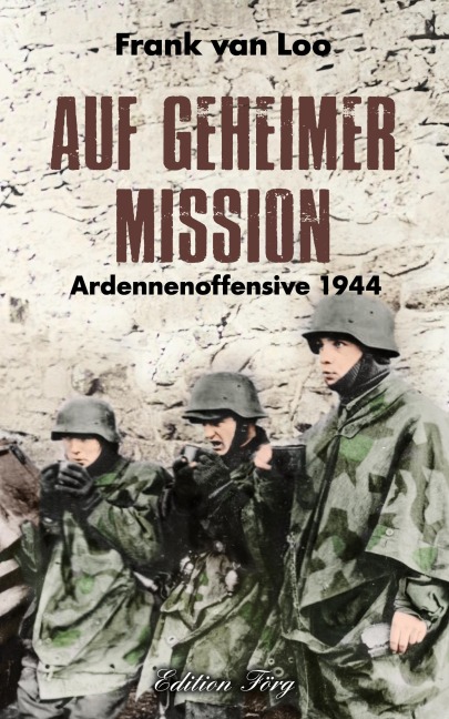 Auf geheimer Mission - Frank van Loo
