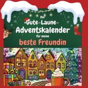 Cover-Bild zum Titel 'Der Gute-Laune-Adventskalender für meine beste Freundin' von 'Lena Werner'