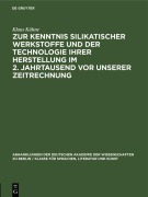 Cover-Bild zum Titel 'Zur Kenntnis silikatischer Werkstoffe und der Technologie ihrer Herstellung im 2. Jahrtausend vor unserer Zeitrechnung' von 'Klaus Kühne'