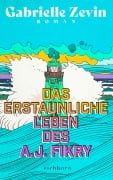 Cover-Bild zum Titel 'Das erstaunliche Leben des A.J. Fikry' von 'Gabrielle Zevin'