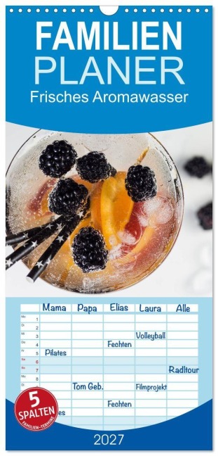 Familienplaner 2027 - Frisches Aromawasser mit 5 Spalten (Wandkalender, 21 x 45 cm) CALVENDO - Xenia Schlossherr