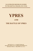 Cover-Bild zum Titel 'BYGONE PILGRIMAGE. YPRES AND THE BATTLES FOR YPRES' von 'Naval & Military Press'