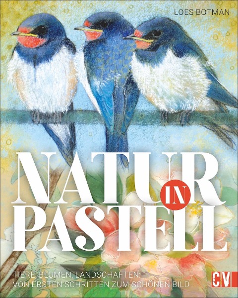 Natur in Pastell - Loes Botman