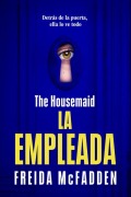 Cover-Bild zum Titel 'The Housemaid (La Empleada)' von 'Freida McFadden'