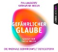 Cover-Bild zum Titel 'Gefährlicher Glaube' von 'Pia Lamberty, Katharina Nocun'