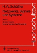 Netzwerke, Signale und Systeme - Hans Wilhelm Schüßler