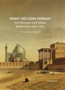 Cover-Bild zum Titel 'Ernst Höltzers Persien' von ''