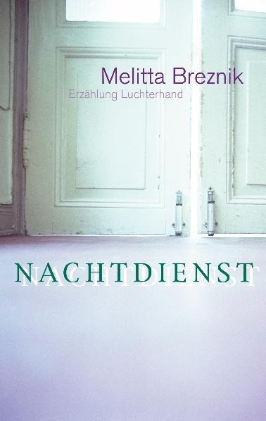 Nachtdienst - Melitta Breznik