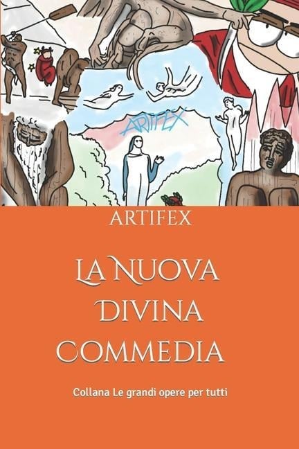 La Nuova Divina Commedia - Artifex Artifex