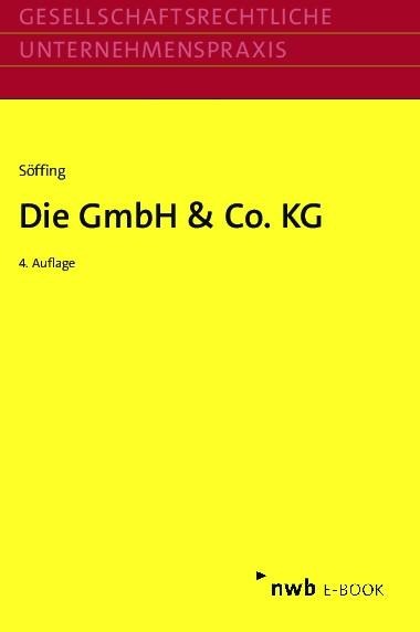 Die GmbH & Co. KG - Oliver Zugmaier, Günter Winkels, Michael Bisle, Dorothee Hallerbach, Lars Micker