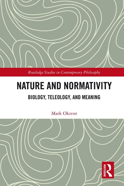 Nature and Normativity - Mark Okrent