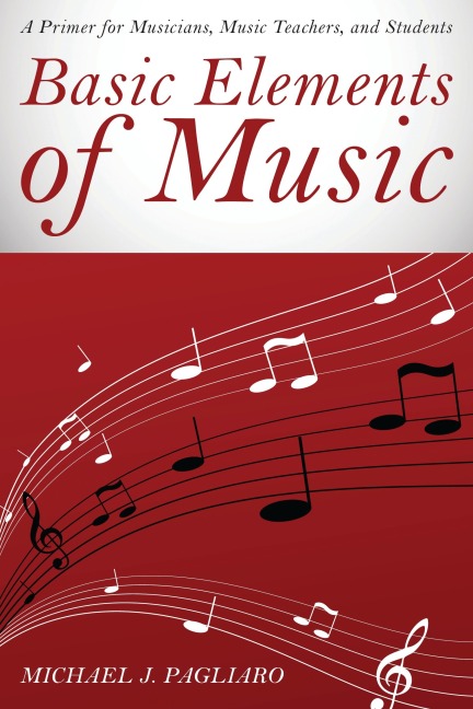 Basic Elements of Music - Michael J. Pagliaro