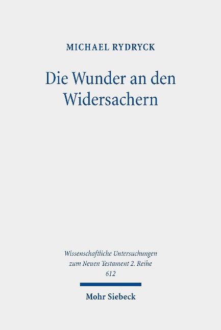 Die Wunder an den Widersachern - Michael Rydryck