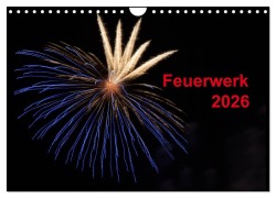 Cover-Bild zum Titel 'Feuerwerk (Wandkalender 2026 DIN A4 quer), CALVENDO Monatskalender' von 'Tim E. Klein'