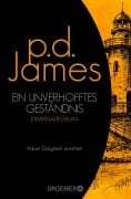Cover-Bild zum Titel 'Ein unverhofftes Geständnis' von 'P. D. James'