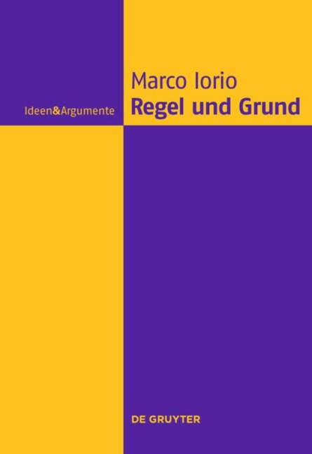 Regel und Grund - Marco Iorio