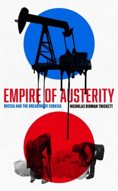 Empire of Austerity - Nicholas Birman Trickett
