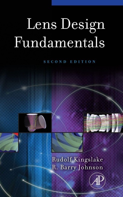 Lens Design Fundamentals - Rudolf Kingslake, R. Barry Johnson