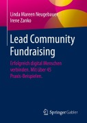 Cover-Bild zum Titel 'Lead Community Fundraising' von 'Linda Mareen Neugebauer, Irene Zanko'