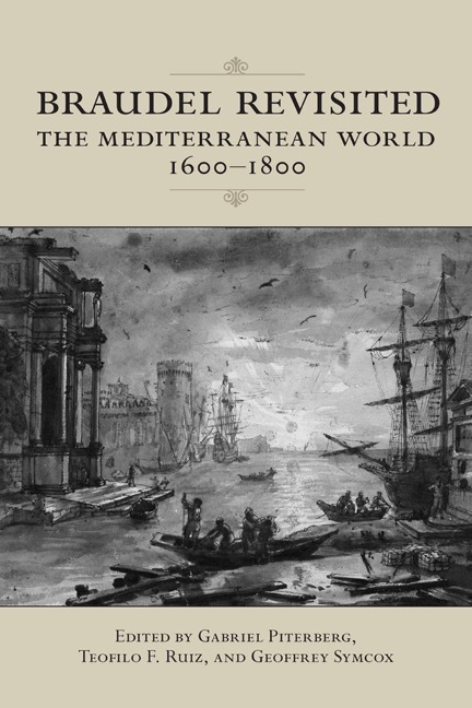 Braudel Revisited - Gabriel Piterberg, Teofilo F Ruiz, Geoffrey Symcox
