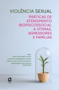 Cover-Bild zum Titel 'Violência sexual' von 'Liana Fortunato Costa, Marlene Magnabosco Marra, Camila Viana Costa Lueneberg, Sônia Inácio dos Santos Rodrigues'